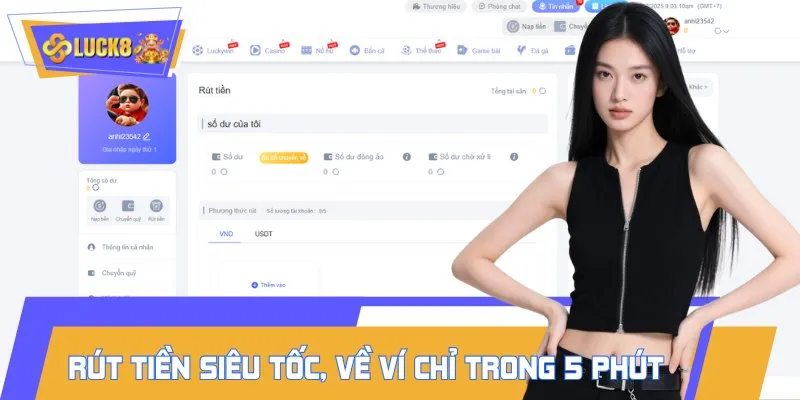 Rút tiền LUCK8 siêu tốc 5 phút, tiền về ví an toàn