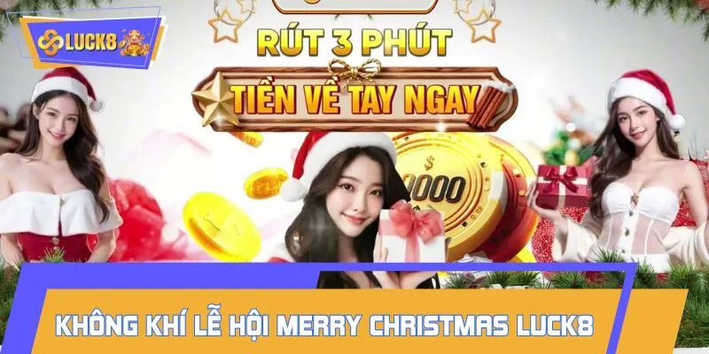 Giới thiệu đôi nét về sự kiện Merry Christmas LUCK8