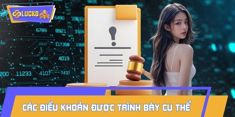 Các điều khoản được hệ thống trình bày cụ thể và dễ hiểu