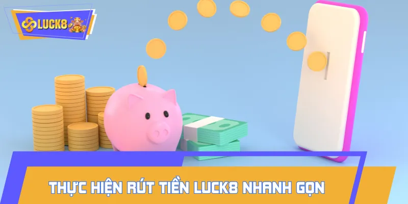 Quy trình rút tiền nhanh chóng trong 3 bước cơ bản